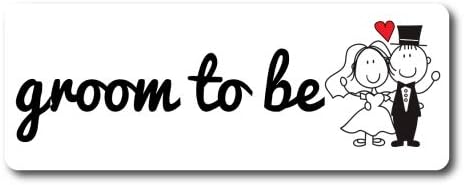 Magnet Me Up Groom to Be Magnet Decal, 3x8 Inches Heavy Duty Automotive Magnet by MagnetMeUp