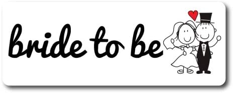 Magnet Me Up Bride to Be Magnet Decal, 3x8 Inches Heavy Duty Automotive Magnet by MagnetMeUp