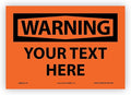 Custom OSHA Style Warning Sign 7" x 10" Adhesive Vinyl Sign, Customizable "Your by Accuform