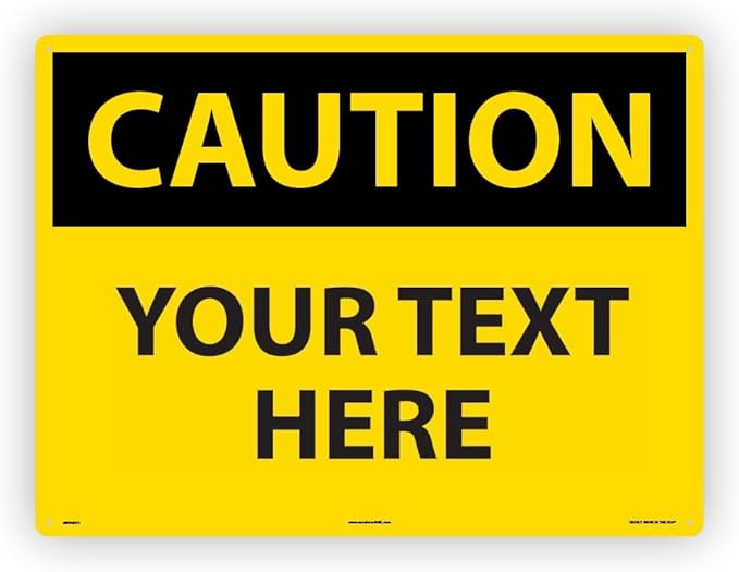 Custom OSHA Style Caution Sign 18" x 24" Plastic Sign, Customizable "Your Text by Accuform