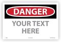 Custom OSHA Style Danger Sign 12" x 18" Adhesive Vinyl Sign, Customizable "Your by Accuform
