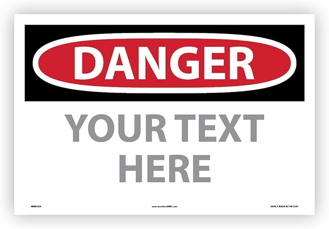 Custom OSHA Style Danger Sign 12" x 18" Adhesive Vinyl Sign, Customizable "Your by Accuform