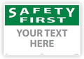 Custom OSHA Style Safety First Sign 24" x 36" Aluminum Sign, Customizable "Your by Accuform