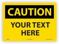 Custom OSHA Style Caution Sign 10" x 14" Adhesive Vinyl Sign, Customizable by Accuform