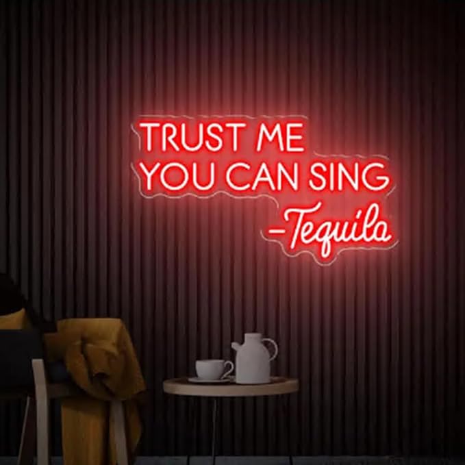 Trust Me You Can Sing Tequila Neon Sign, Home Bar Sign, Custom Tequila Bar Wall by BELISAMA
