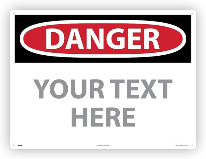 Custom OSHA Style Danger Sign 18" x 24" Aluminum Sign, Customizable "Your Text by Accuform
