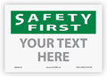 Custom OSHA Style Safety First Sign 7" x 10" Adhesive Vinyl Sign, Customizable by Accuform