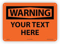 Custom OSHA Style Warning Sign 10" x 14" Aluminum Sign, Customizable "Your Text by Accuform
