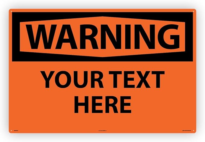 Custom OSHA Style Warning Sign 24" x 36" Aluminum Sign, Customizable "Your Text by Accuform