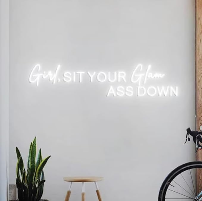 Girl Sit Your Glam Ass Down Neon Sign, Personalized Neon Light Salon Wall Idea - Image 5