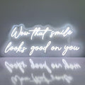 Wow That Smile Looks Good On You Neon Sign, Dental Office Wall Neon Light by BELISAMA