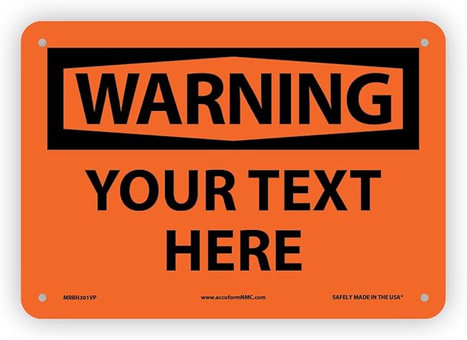 Custom OSHA Style Warning Sign 7" x 10" Plastic Sign, Customizable "Your Text by Accuform