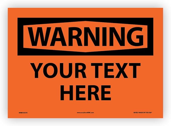 Custom OSHA Style Warning Sign 10" x 14" Adhesive Vinyl Sign, Customizable by Accuform