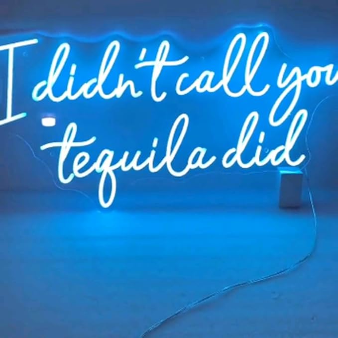 I Didn't Call You Tequila Did Neon Light Sign, Custom Tequila Bar Wall Decor - Image 3