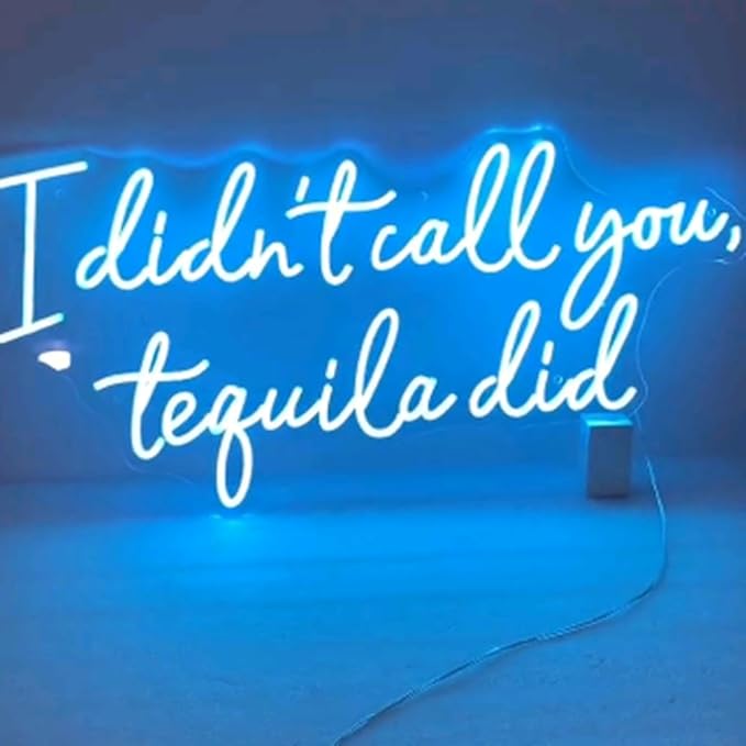 I Didn't Call You Tequila Did Neon Light Sign, Custom Tequila Bar Wall Decor - Image 2