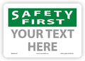 Custom OSHA Style Safety First Sign 7" x 10" Plastic Sign, Customizable "Your by Accuform