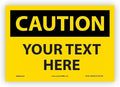 Custom OSHA Style Caution Sign 7" x 10" Adhesive Vinyl Sign, Customizable "Your by Accuform