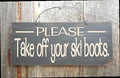 Rustic Wooden Signs Please take Off Your ski Boots, Remove ski Boots Sign by Eletina