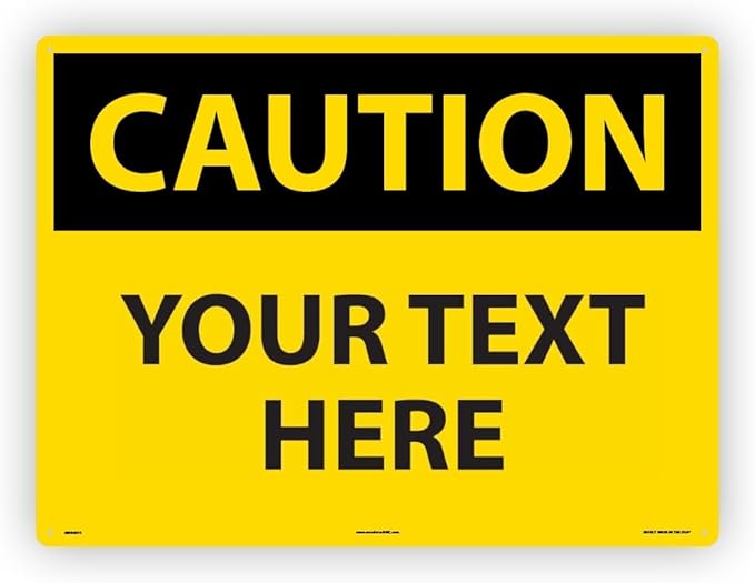 Custom OSHA Style Caution Sign 18" x 24" Aluminum Sign, Customizable "Your Text by Accuform