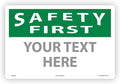 Custom OSHA Style Safety First Sign 12" x 18" Aluminum Sign, Customizable "Your by Accuform