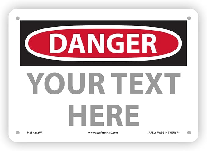 Custom OSHA Style Danger Sign 7" x 10" Aluminum Sign, Customizable "Your Text by Accuform