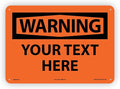 Custom OSHA Style Warning Sign 10" x 14" Plastic Sign, Customizable "Your Text by Accuform