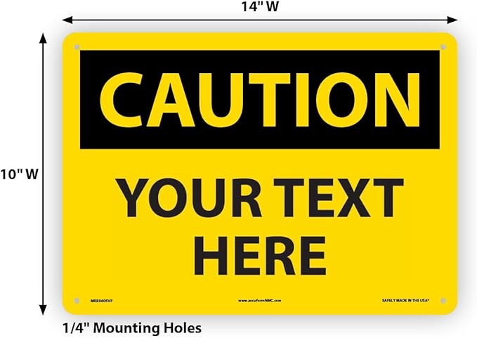 Custom OSHA Style Caution Sign 10" x 14" Plastic Sign, Customizable "Your Text - Image 5