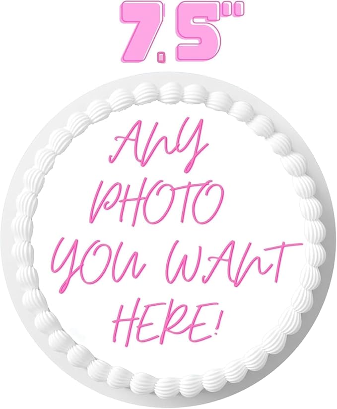 Custom Cake Topper Edible Personalized Pre Cut Your Own Image Birthday 7.5'' by Custom