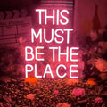 This Must Be The Place Neon Sign Custom Neon Sign Led Light Bar Pub Sign Home by BELISAMA