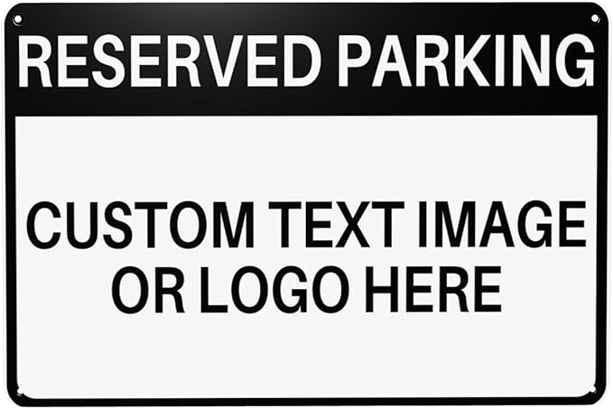 Custom Reserved Parking Metal Sign by Enjoy-yjl