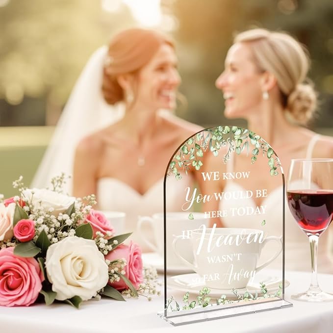 Wedding Memorial Sign We Know You Would Be Here Today If Heaven Clear Acrylic - Image 5