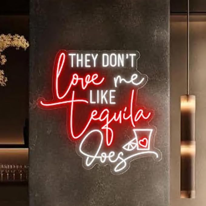 They Don't Love Me Tequila Does Neon Sign, Custom Bar Neon Light Home Bar - Image 3