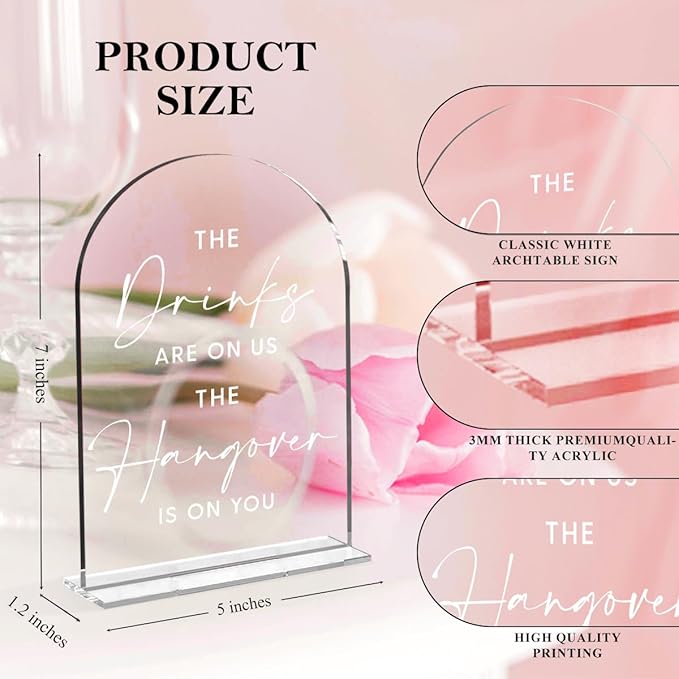 Wedding Signs，The Drinks Are on Us Sign, 5 x 7 Inch Arch Acrylic Wedding Sign - Image 2