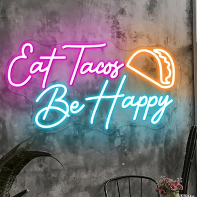 Eat Tacos Be happy Neon Sign, Custom Mexican Restaurant Decor LED Neon Light - Image 5