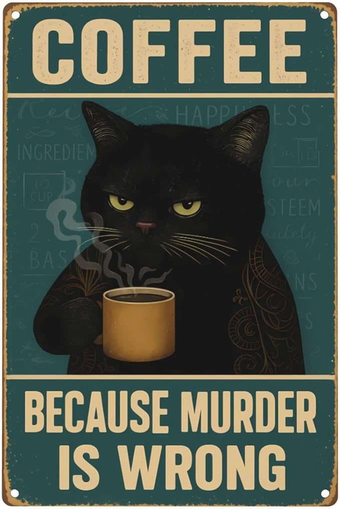 Funny Cat Coffee Metal Sign - Image 9