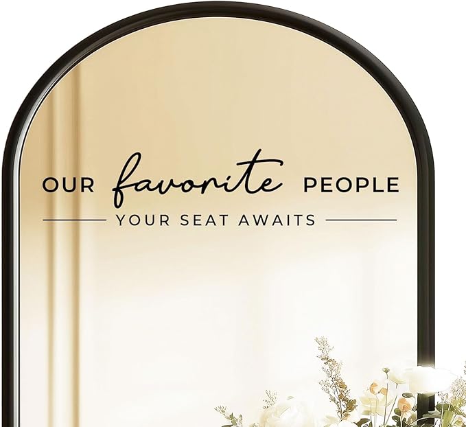 Our Favorite People Vinyl Decal, Please Find Your Seat Sign by ZEARPT