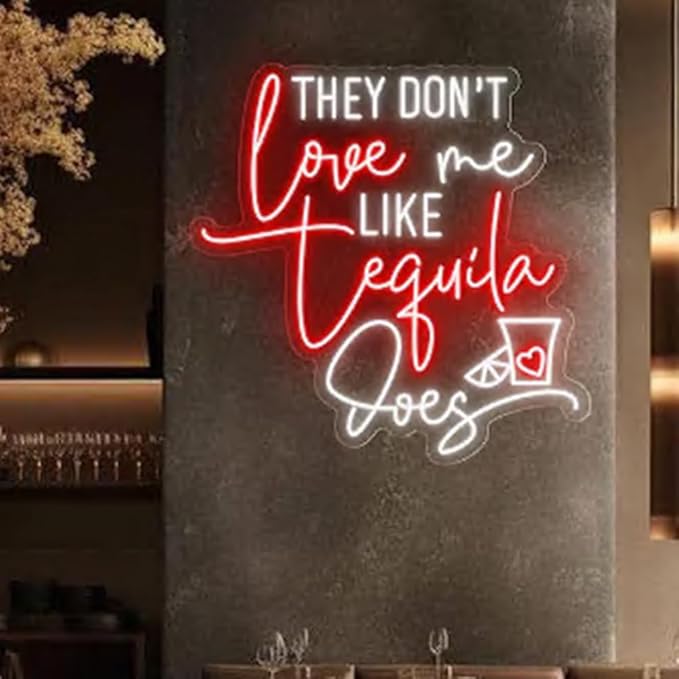 They Don't Love Me Tequila Does Neon Sign, Custom Bar Neon Light Home Bar - Image 6