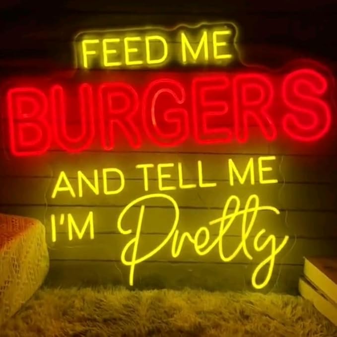 Feed Me Burger And Tell Me I'm Pretty Neon Sign Custom Hamburger Food LED Neon - Image 4