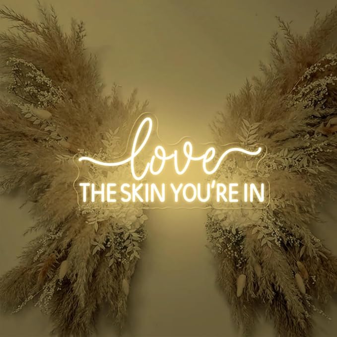 Love The Skin You 're In Neon Sign, Wax Specialist Wall Sign, Esthetics Salon by BELISAMA