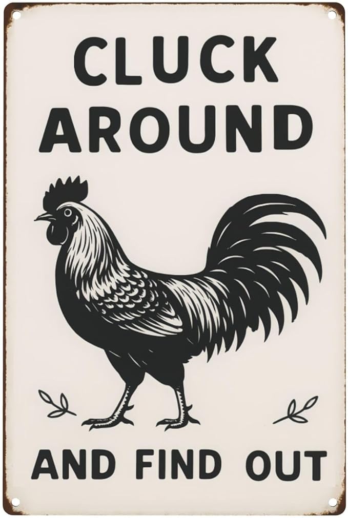 Funny Chicken Tin Sign by Unknown