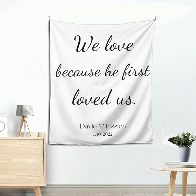 We Love Because He First Loved Us Backdrop, Custom Tapestry - Image 5