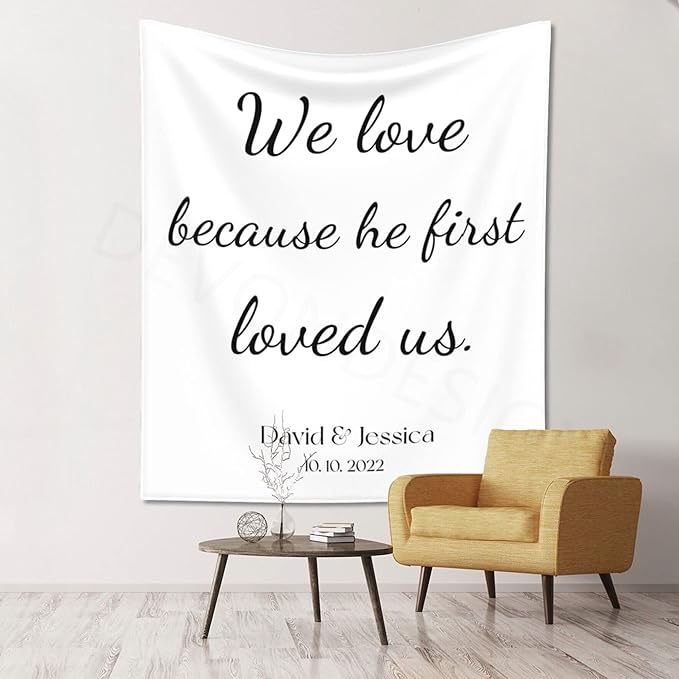 We Love Because He First Loved Us Backdrop, Custom Tapestry - Image 4