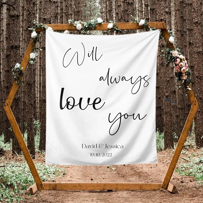 Will Always Love You Backdrop, Custom Tapestry by DEVONDESIGN