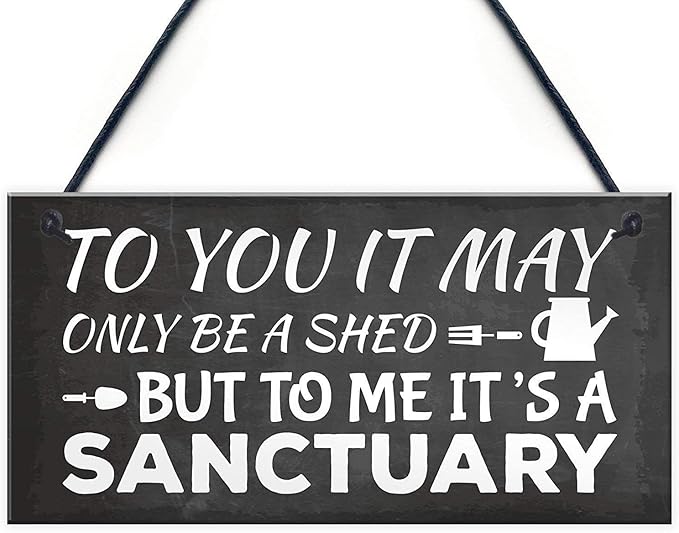 Rustic Wooden Signs to You It May Only Be A Sheo But to Me It's A Sanctuary by Eletina