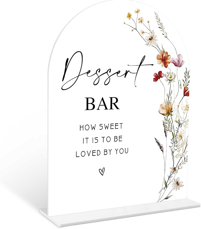 Boho Floral Dessert Bar Sign, 6 x 8 Inch White Arch Acrylic Wedding Sign by Qoqxjodd