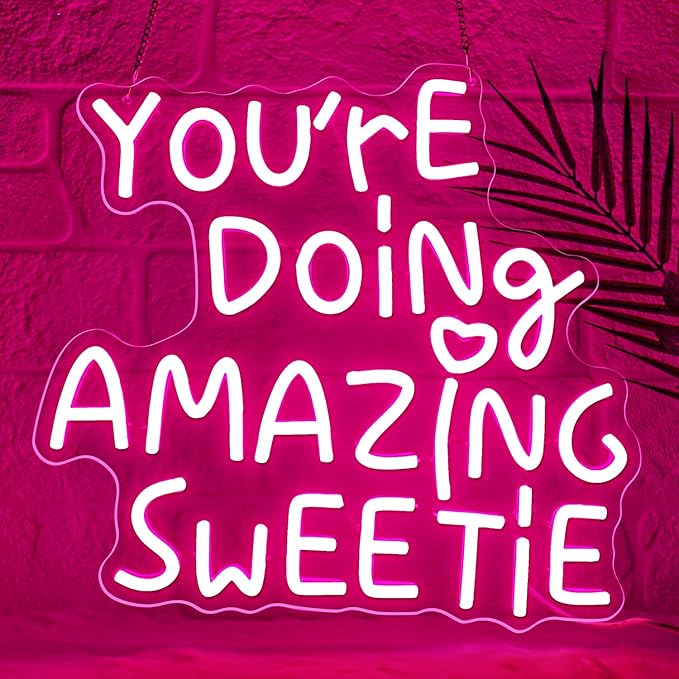 You're Doing Amazing Sweetie Neon Sign, Dimmable Inspirational Letter Neon by YourVibeYourNeon