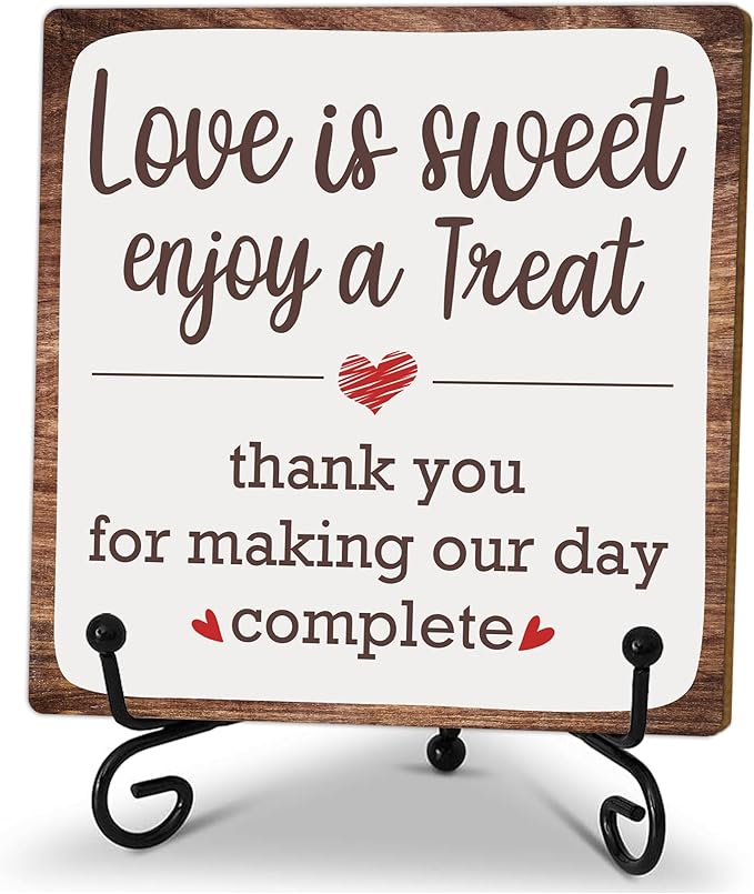 5“ Romantic Decor Plaque, Love Is Sweet Enjoy A Treat Table Sign by Vodbok