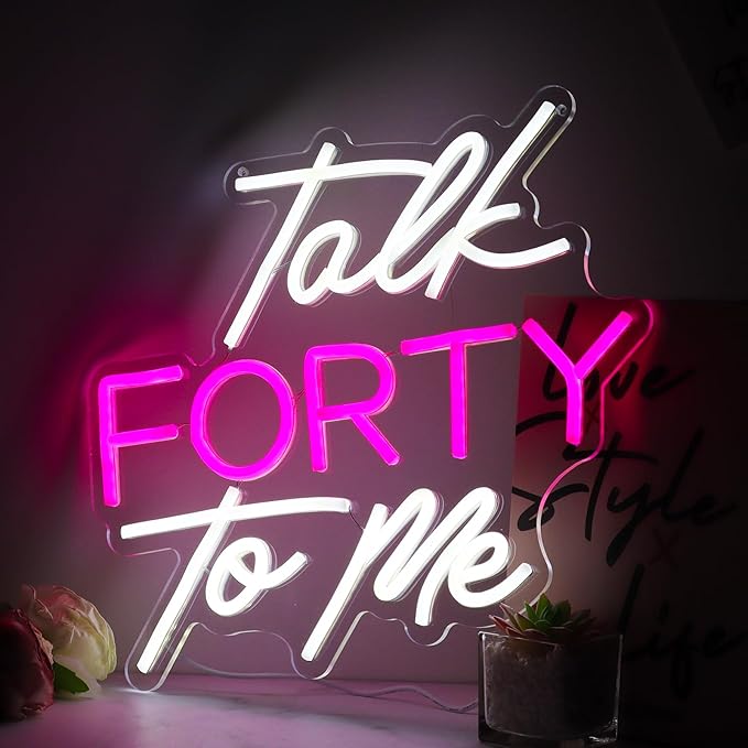 Talk Forty To Me Neon Sign Led 40th Birthday Neon Light Dimmable 40th Madam - Image 2