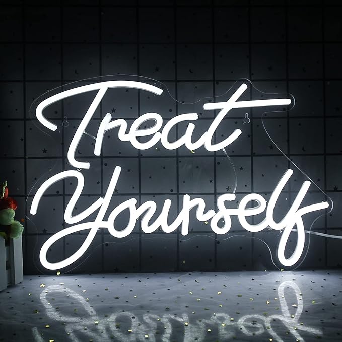 Treat Yourself Neon Signs White Led Sign by Wanxing