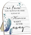 Memorial Table Sign for Wedding, We Know You Would Be Here Today Wooden Sign by CelebrateEveryMoment